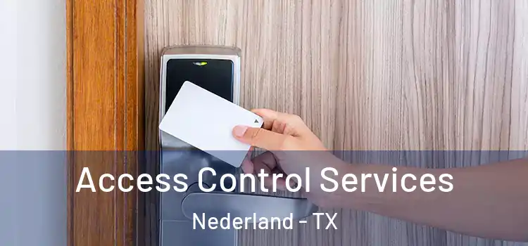  Access Control Services Nederland - TX