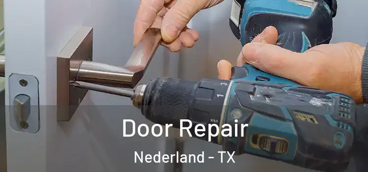 Door Repair Nederland - TX