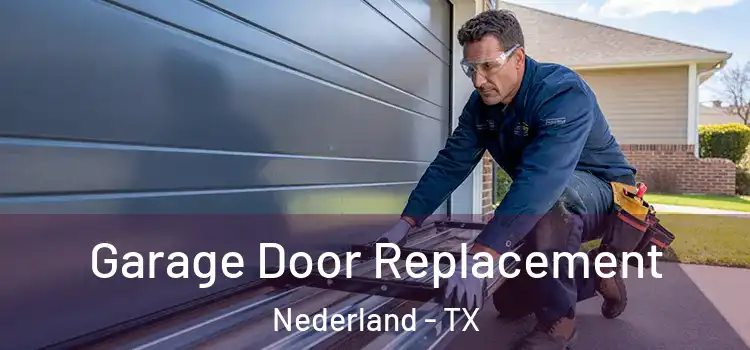  Garage Door Replacement Nederland - TX