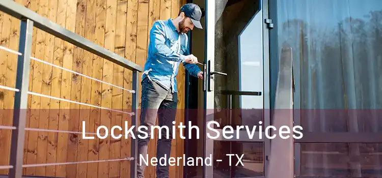 Locksmith Services Nederland - TX