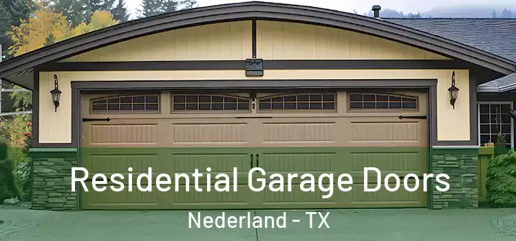  Residential Garage Doors Nederland - TX