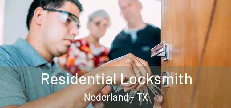Residential Locksmith Nederland - TX